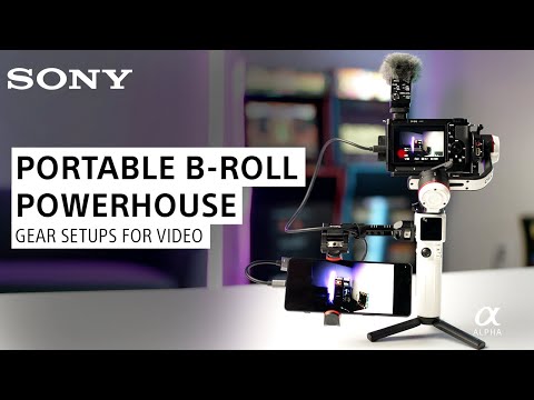 gear-setups-for-video:-xperia-1-iv-&-sony-zv-e10-b-roll-powerhouse!