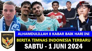 TOP 8 🔴 Berita Timnas Indonesia Hari Ini ~ Sabtu, 1 Juni 2024 ~ Kabar Timnas Terbaru