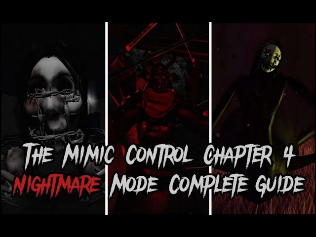 The Mimic Chapter 3 Full Walkthrough with Tips - Nightmare Mode 