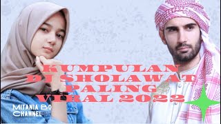 KUMPULAN DJ SHOLAWAT PALING VIRAL 2022