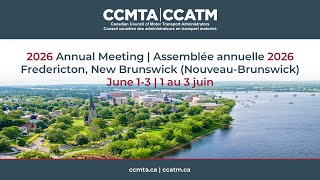 Ccmta Annual Meeting 2026 - Fredericton, New Brunswick