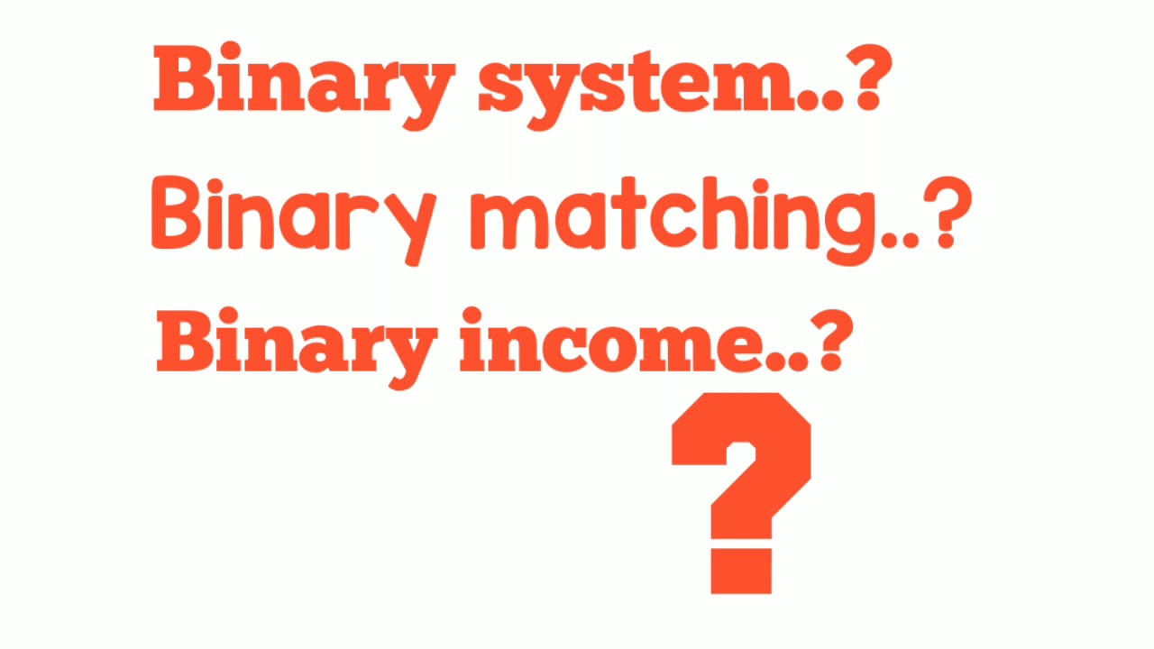 Binary matching.? Binary caping limit..? Binary income . Full ...