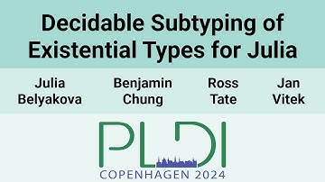 [PLDI24] Decidable Subtyping of Existential Types for Julia