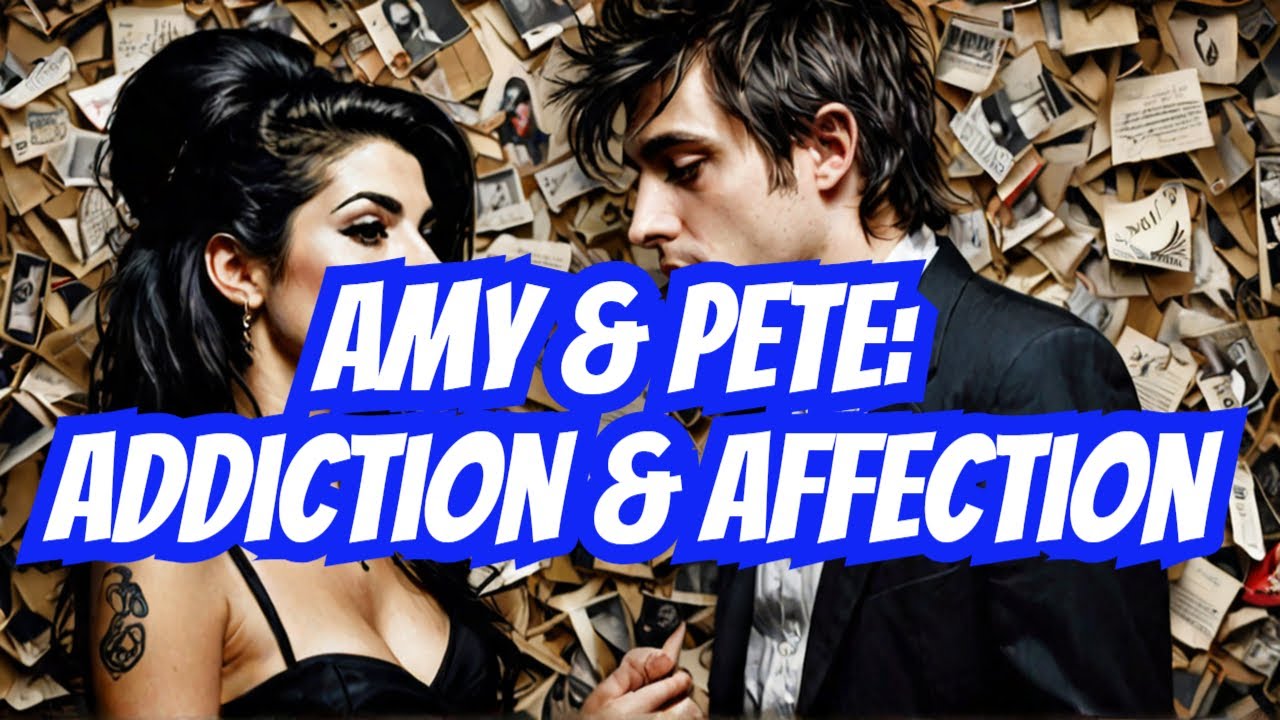 Зависимость и привязанность: Сага о токсичной любви Эми Уайнхаус и Пита Доэрти | Любовная сеть