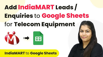 How to Add IndiaMART Leads / Enquiries to Google Sheets for Tele-Communication Equipment