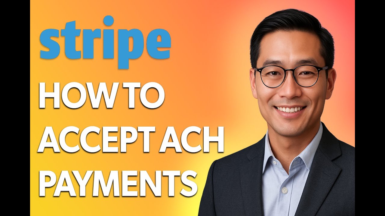 How To Accept Ach Payments With Stripe [2025 Guide]