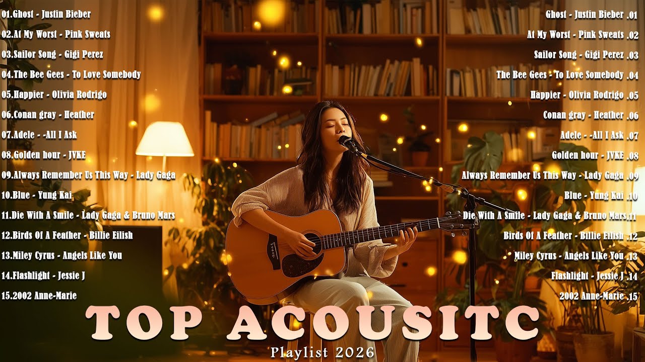Top Acoustic Playlist 2026🎵 New English Acoustic Love Song - Viral TikTok Mix 2026 ~ At my Worst