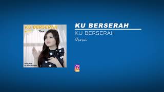 Ku Berserah - Veren [Official Audio] - Lagu Rohani Kristen - Lagu Rohani