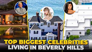 New TOP 15 Biggest Celebrities who live in Beverly Hills, Hollywood (2023)