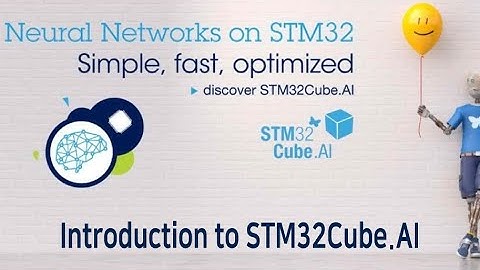 MOOC - Introduction to STM32Cube.AI