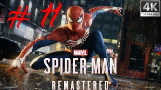 SPIDER MAN REMASTERED PC Gameplay Part 11 FULL GAME 4K 60FPS RAY TRACING  No Commentary RTX 4080