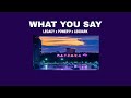 ขออ กท WHAT YOU SAY LEGACY X PRAY X LEODARK Official Audio mp3