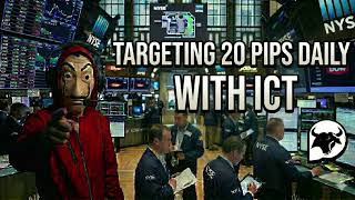 How to Scalp 20 Pips a Day: ICT Asian & New York Session Strategies Explained