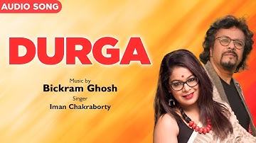 Durga | Bickram Ghosh | Iman Chakraborty | Pheromon | Bickram Ghosh Songs