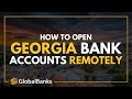 Open a Bank Account in Georgia Remotely
