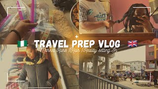 RELOCATION TRAVEL PREP VLOG: Leaving Nigeria for UK| Facing Reality| Market Runs| Pack my foostuffs.