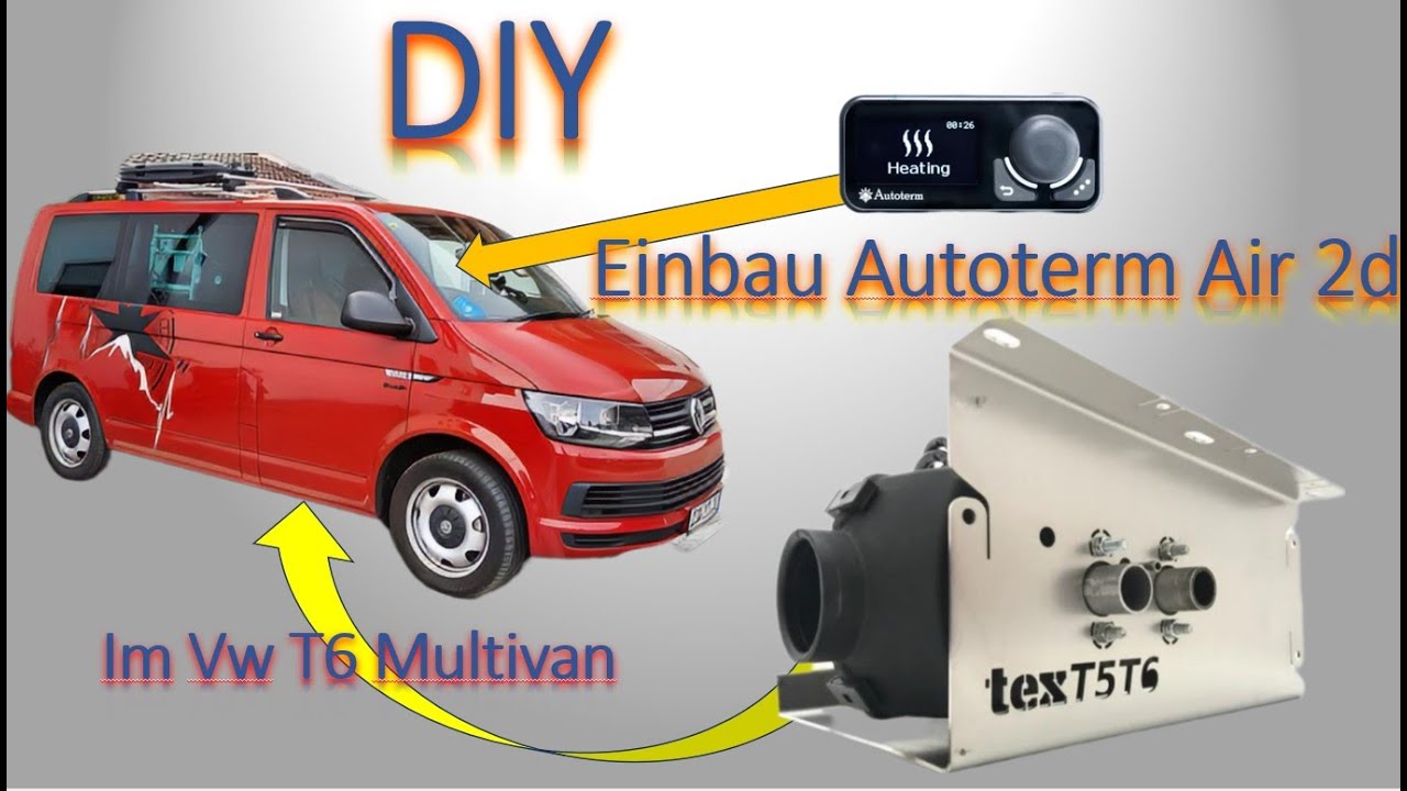 DIY👷 Einbau der Standheizung Autoterm Air 2d im Vw T6🚌Multivan! 