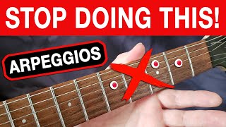 Stop Practicing Guitar Arpeggios Like This SAVE A FRIEND