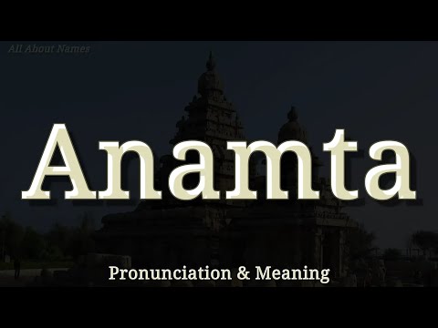 Anamta Pronunciation And Meaning