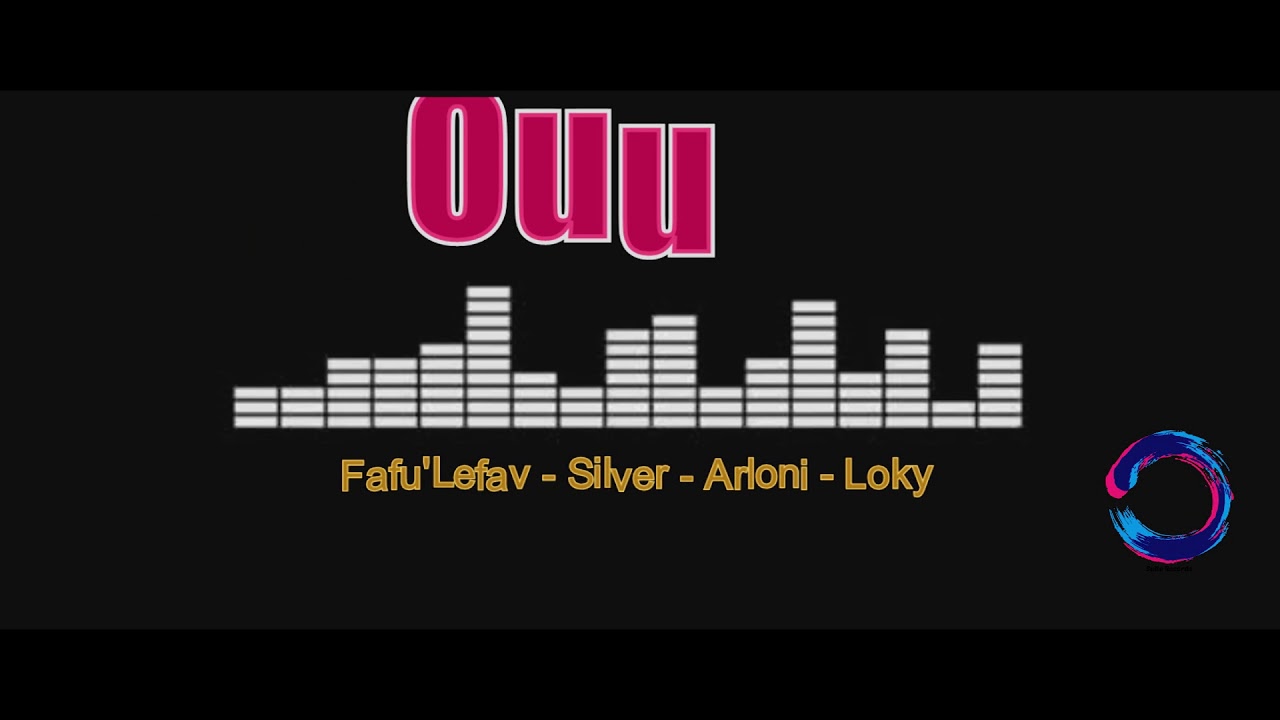 Ouu - ft.  Arloni - Fafu'Lefav - Silver - Loky