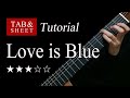 Love is blue  guitar lesson  tab