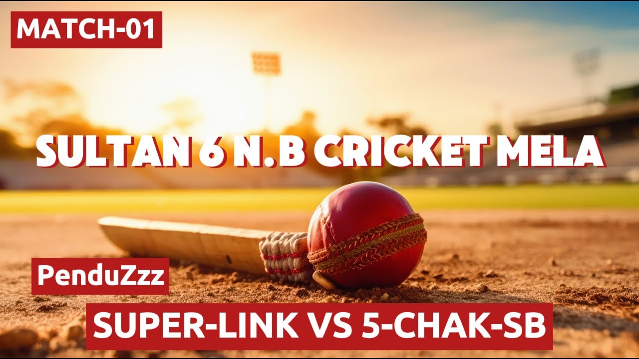 🔴Live- Cricket Tournament Match (Super link) VS (5 Chak SB) Bhalwal ...