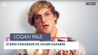 Le bon camarade : Logan Paul