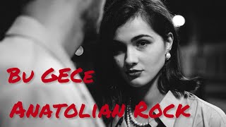 Bu Gece Anatolian Rock (Anadolu Rock)| Kaşgar Kemankeş