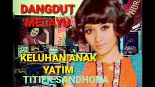 Download lagu TITIEK SANDHORA - Keluhan Anak Yatim (1976) - OM. Bunga Nirwana