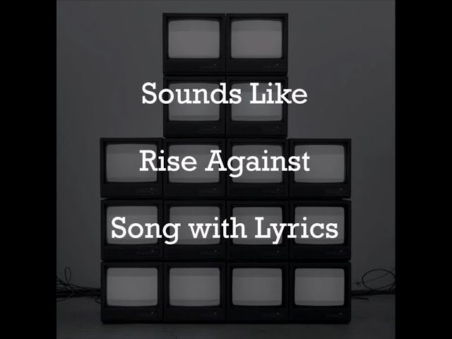 [HD] [Lyrics] Rise Against - Sounds Like - YouTube