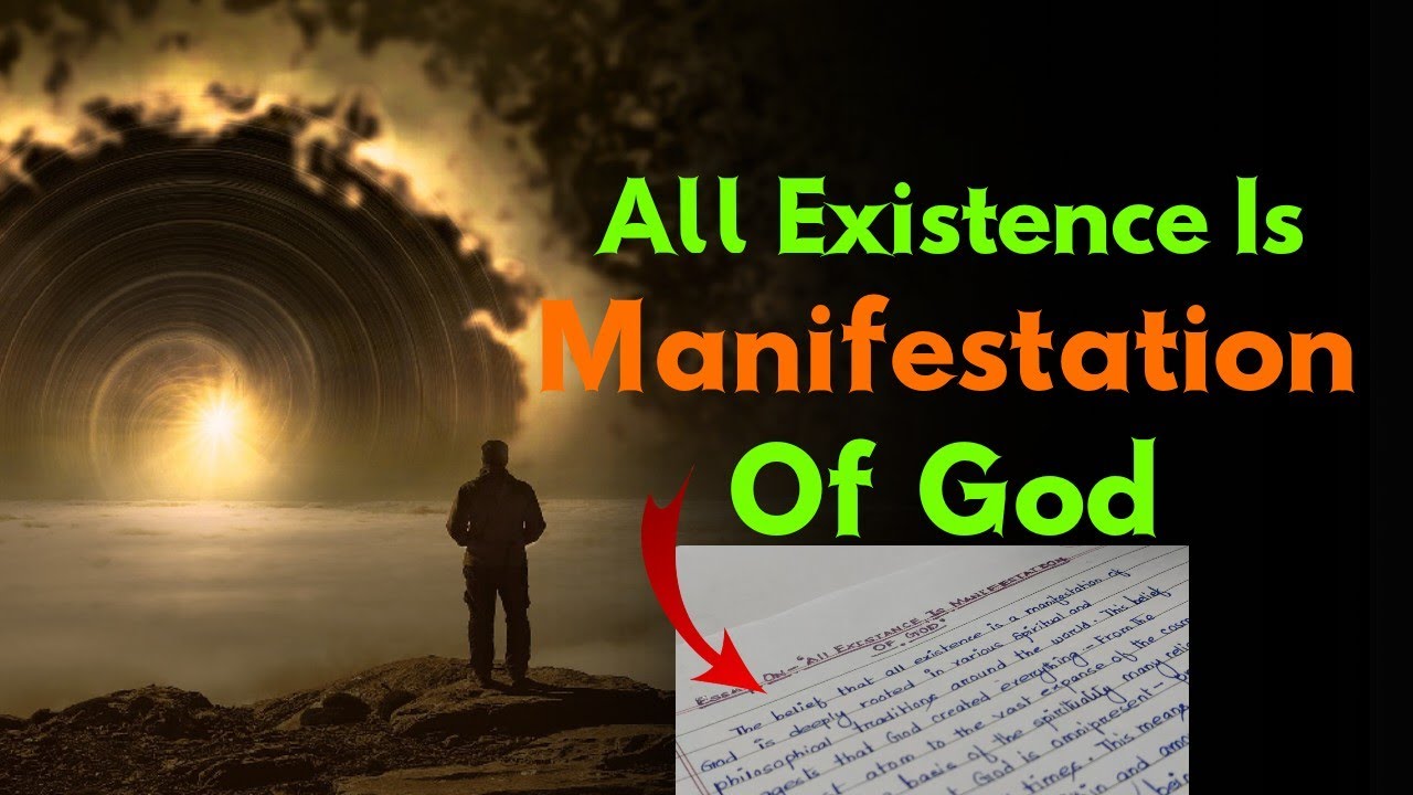 Write Something About All Existence Is A Manifestation Of God - YouTube