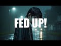 [FREE] Emotional Rap Beat- ''Fed Up'' || Sad R&amp;B Type Beat Instrumental || Sad Rap Piano Type Beat