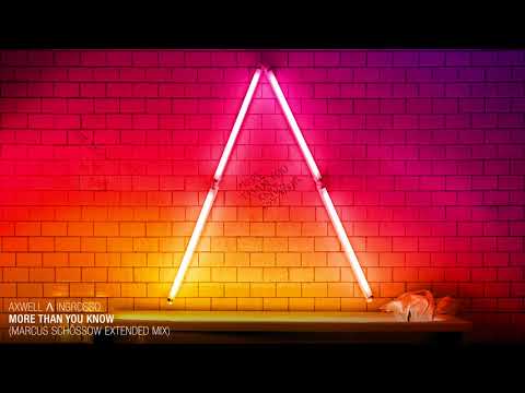 Free Download Axwell Λ Ingrosso - More Than You Know (marcus Schössow Extended Mix) Mp3 dan Mp4