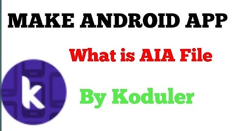 What is AIA File  aia file kya hota hai how to make app without coding