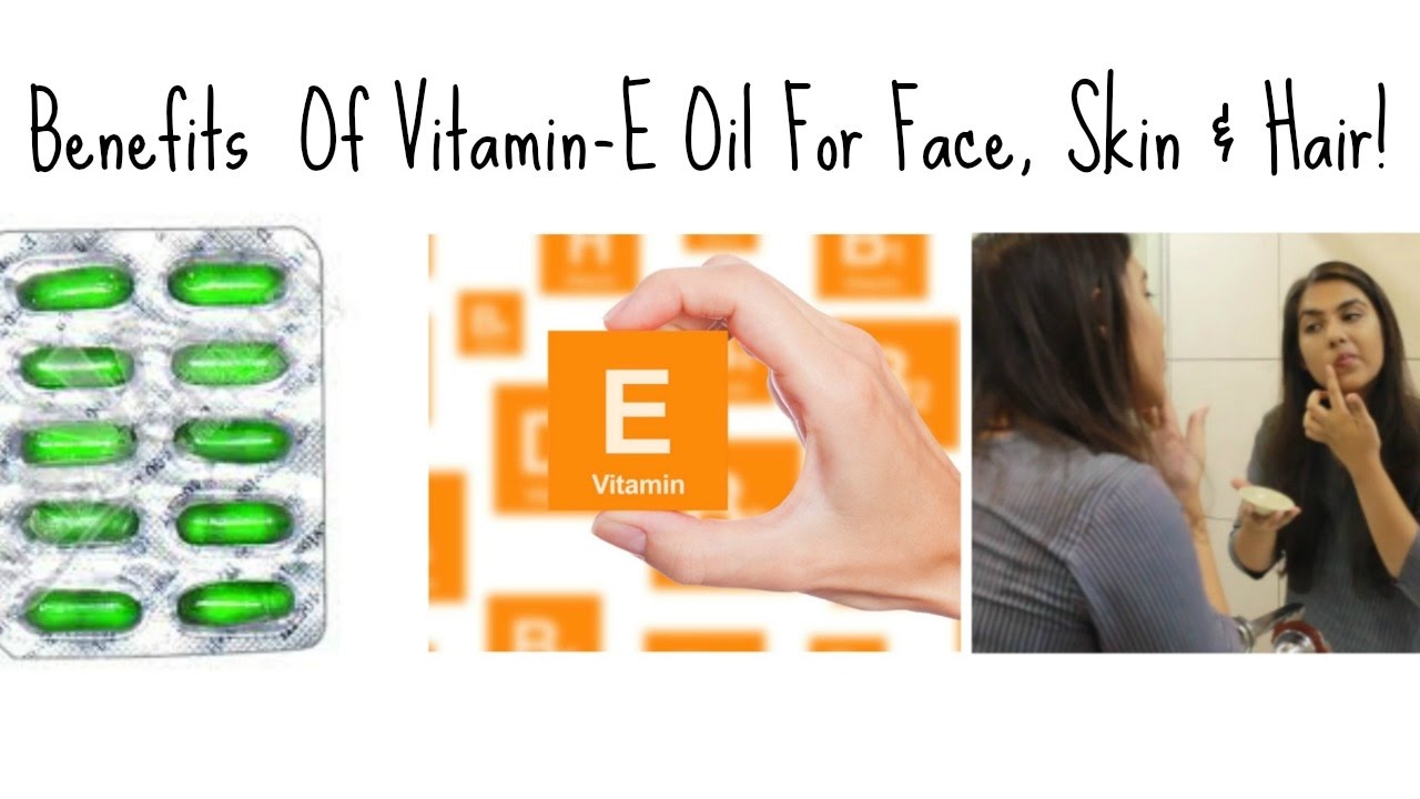 5 Uses Of VITAMIN E Oil For Face Skin Hair Indian Skin Care