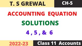 Accounting Equation chapter -5(T.S.Grewal) Solutions: question no 4, 5, & 6 class 11 accounts (2022) screenshot 5