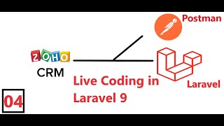 (04) Zoho Integration in Laravel | Setup Project and Postman | Restful Api Using Postman