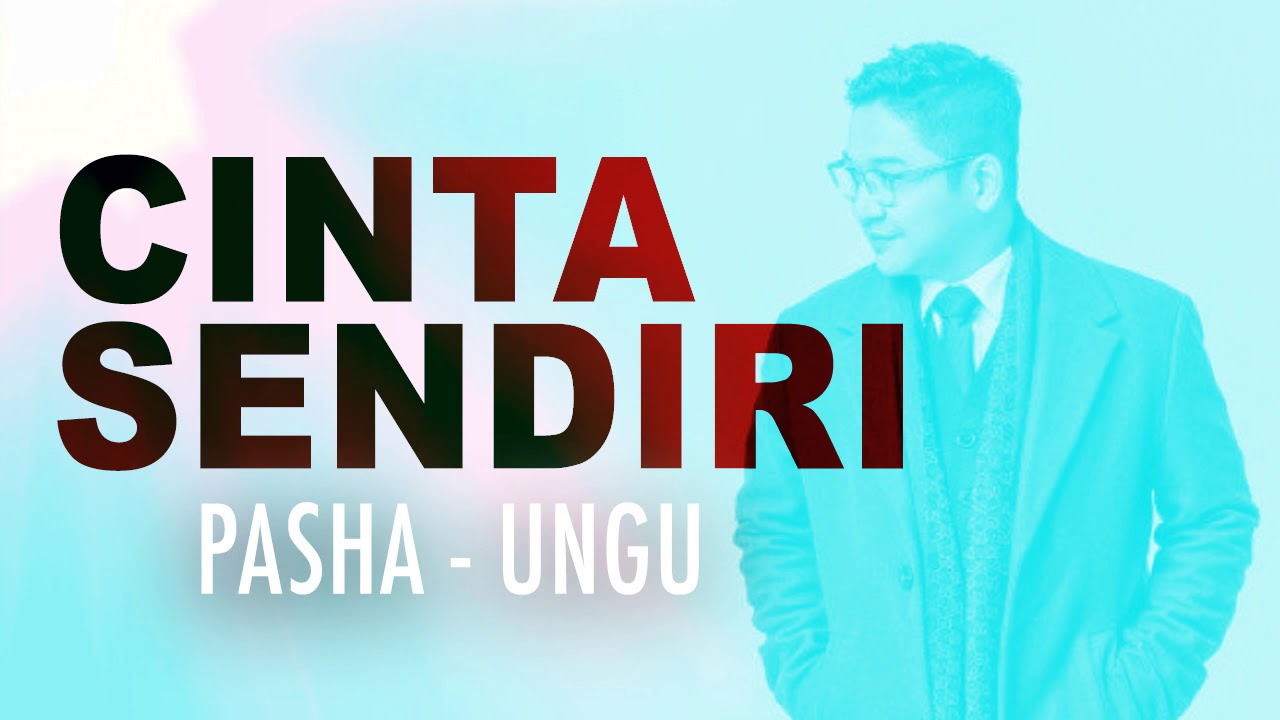 Pasha - Cinta Sendiri