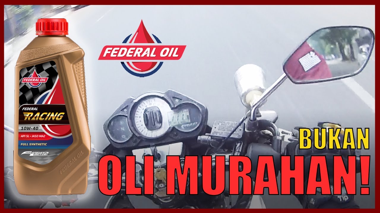 Federal Racing 10w-40, Apa Yang Bisa Dilakukan Oli Sintetis 50 Ribuan ...