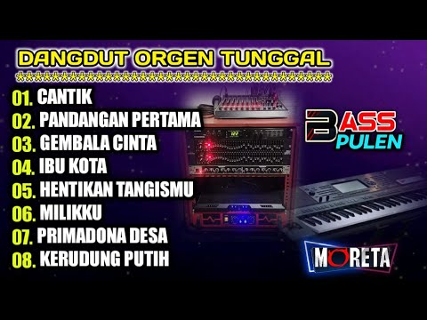 DANGDUT ORGEN TUNGGAL KOLEKSI LAGU LAWAS TAK TUNG PALING JOSS