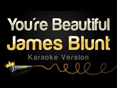 James Blunt - You're Beautiful (Karaoke Version)