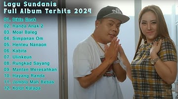 Sundanis Full Album Terhits 2024 - Lagu Sunda Paling Enak Didengar