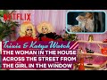 Trixie Mattel & Katya React to The Woman in the House Across the Street From the Girl in the Window