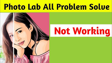 Photo Lab App Not Working All Problems Solve in Android