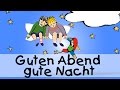 Guten Abend, gut' Nacht - Die besten Schlaflieder für Kinder || Kinderlieder