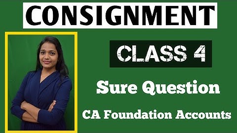 Accounts : Consignment Live class