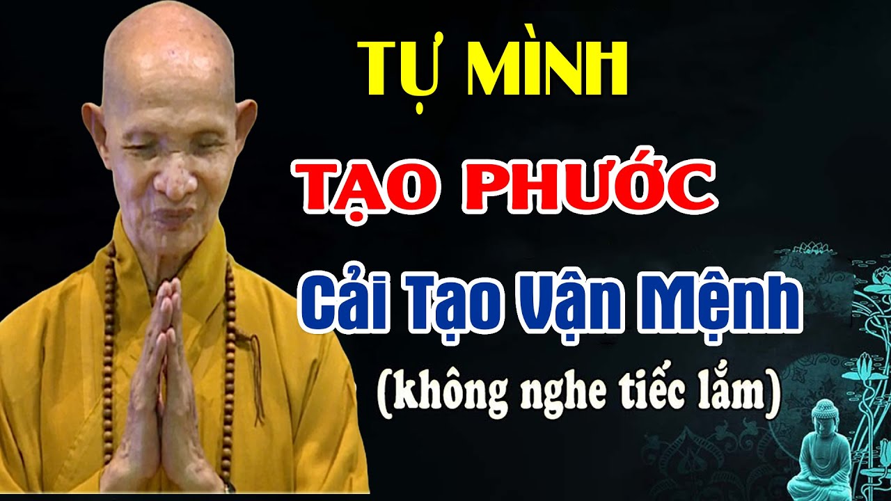 Tự Mình Tạo Phước Cải Đổi Vận Mệnh ( không nghe tiếc lắm ) _  HT Thích Giác Hạnh Giảng mới 2025