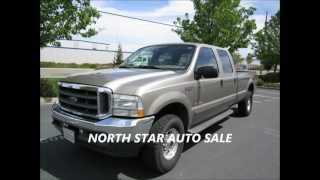2003 Ford F250Sd 4X4 Turbo Diesel For Sale $ 11800.00  North Star Auto Sale (916)320-7880