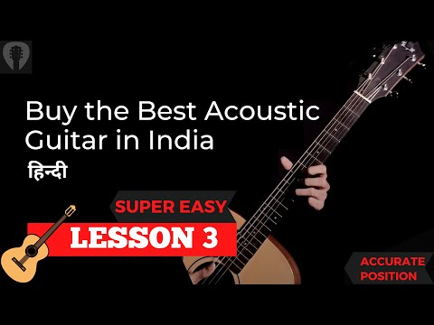 How to Buy the Best Acoustic Guitar in India | Important Factors | Guitar Course Hindi | Lesson 3