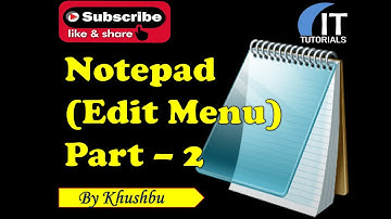 Computer Fundamentals || Notepad Part - 2 || Edit Menu